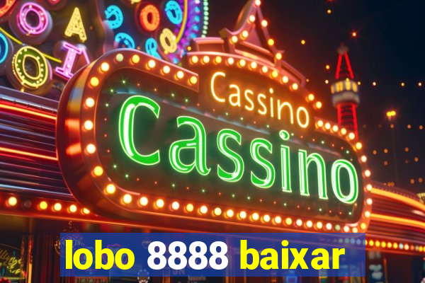 lobo 8888 baixar